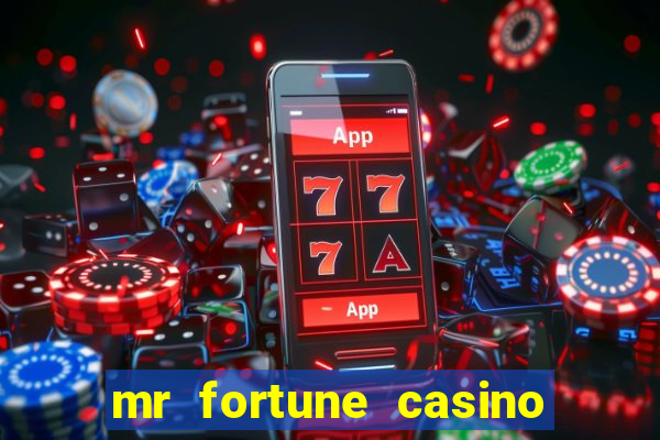 mr fortune casino paga mesmo