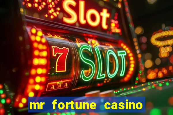 mr fortune casino paga mesmo