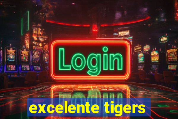 excelente tigers