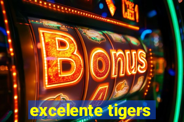 excelente tigers