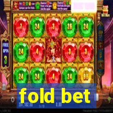 fold bet