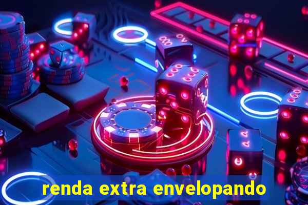 renda extra envelopando