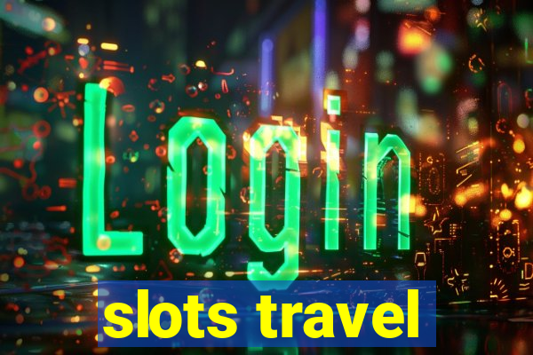 slots travel