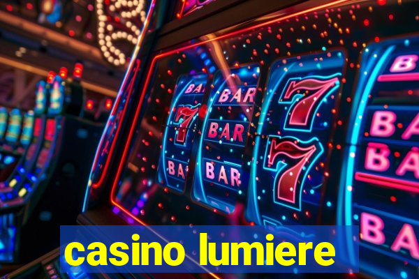 casino lumiere