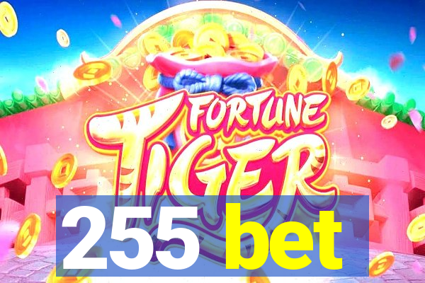 255 bet