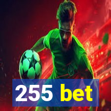 255 bet