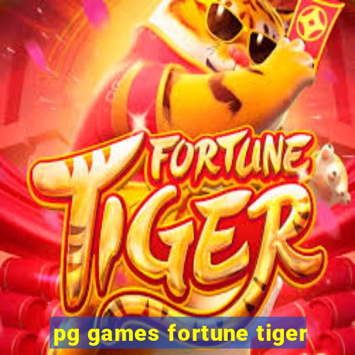 pg games fortune tiger