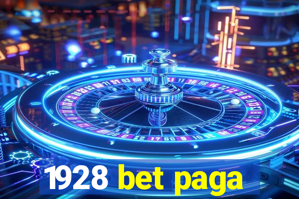 1928 bet paga