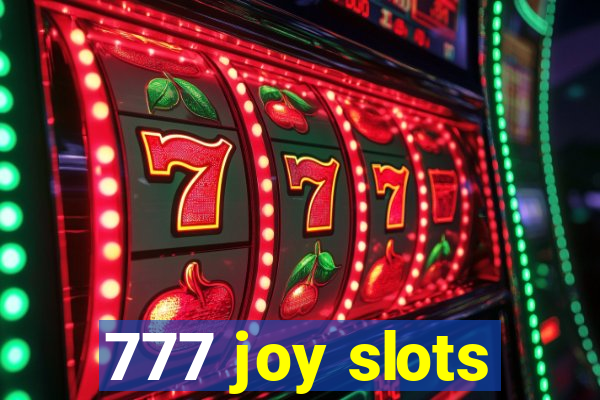 777 joy slots