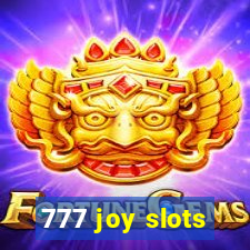 777 joy slots