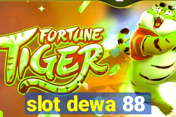 slot dewa 88