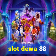 slot dewa 88