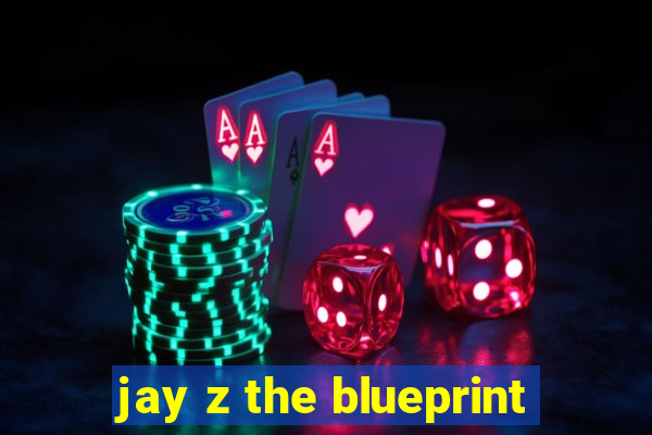 jay z the blueprint