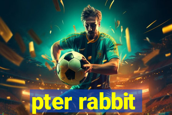 pter rabbit