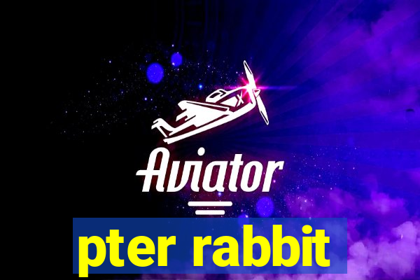 pter rabbit