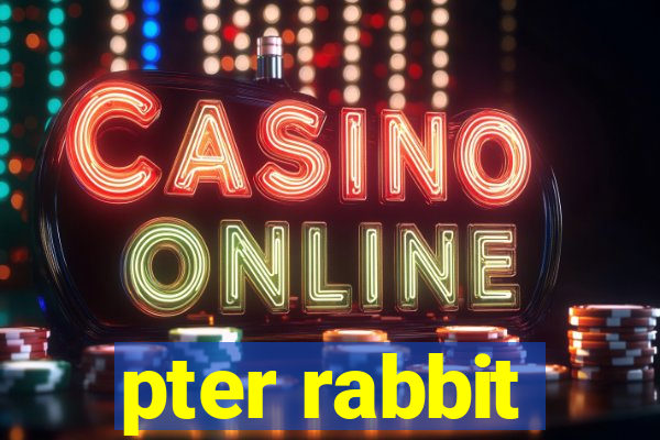 pter rabbit