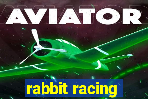 rabbit racing