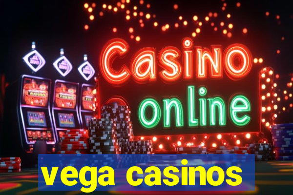 vega casinos