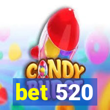 bet 520