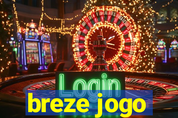 breze jogo