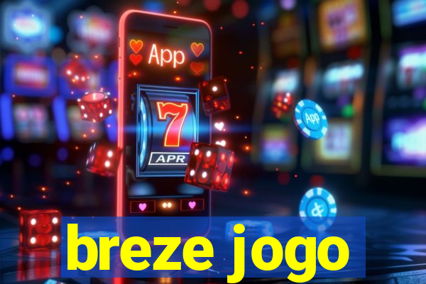 breze jogo