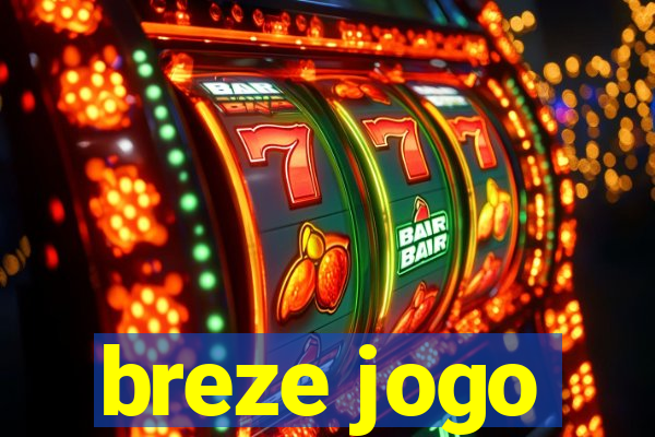 breze jogo