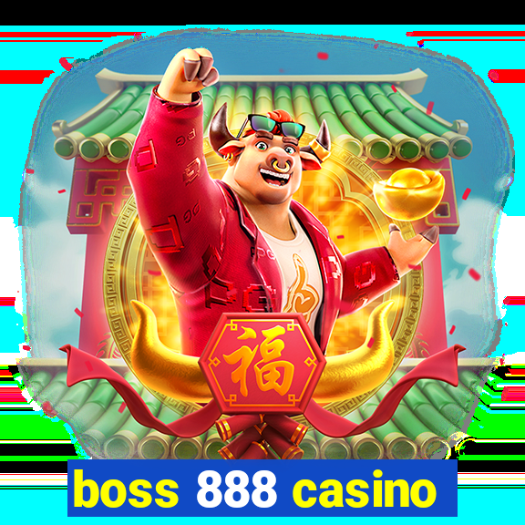 boss 888 casino