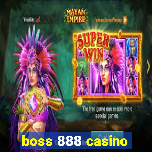 boss 888 casino