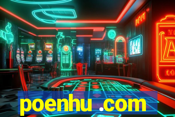 poenhu .com