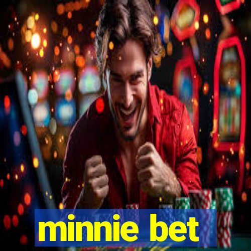 minnie bet