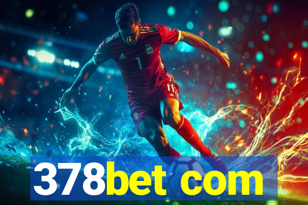 378bet com