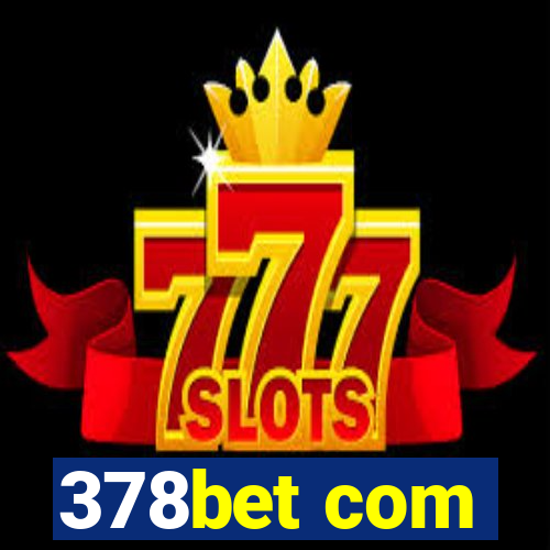 378bet com