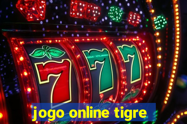 jogo online tigre