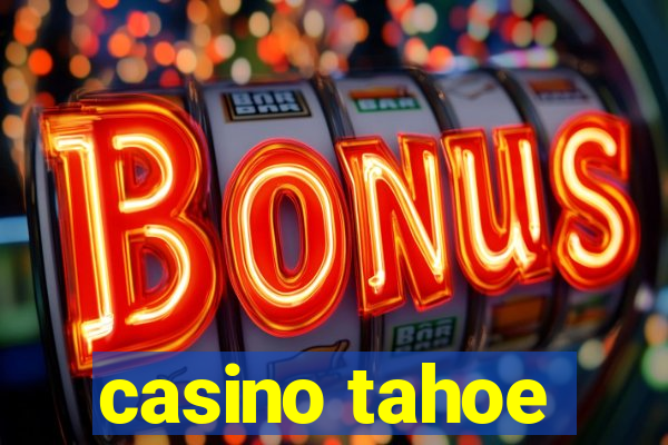 casino tahoe