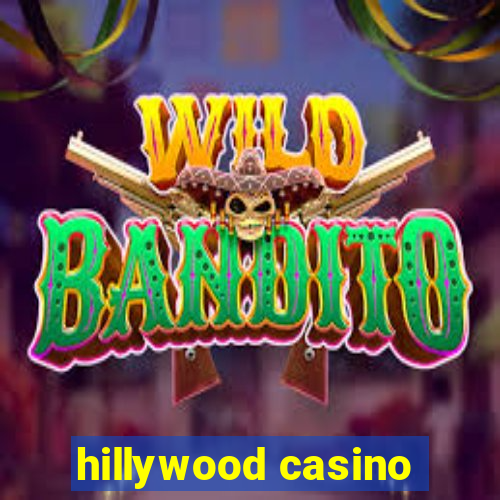 hillywood casino