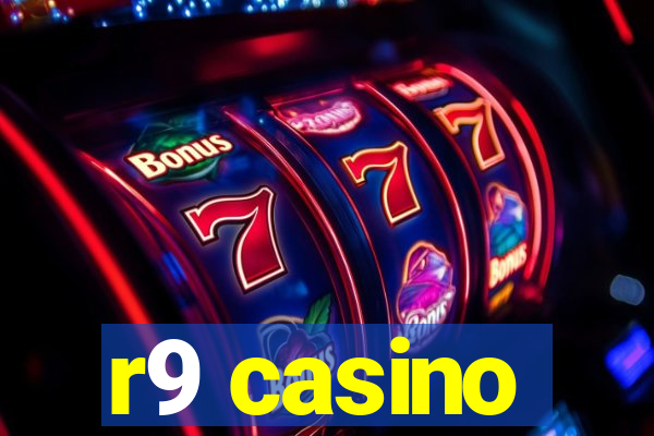 r9 casino