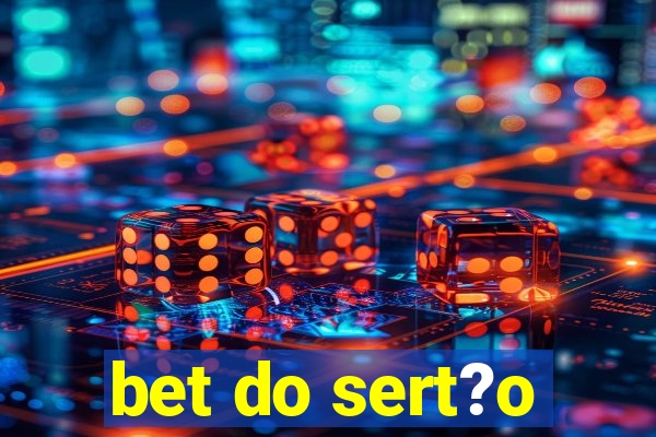 bet do sert?o