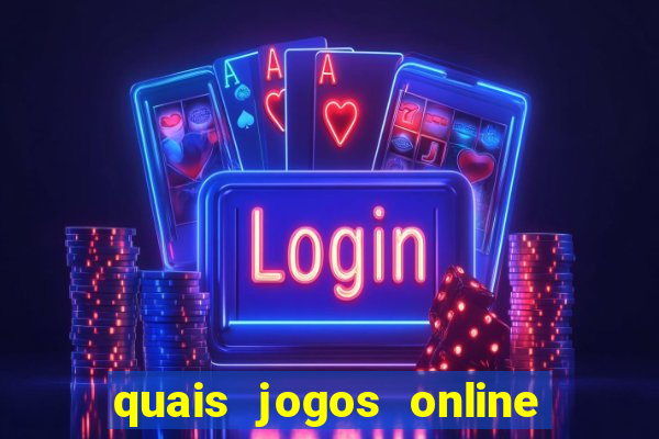 quais jogos online para ganhar dinheiro