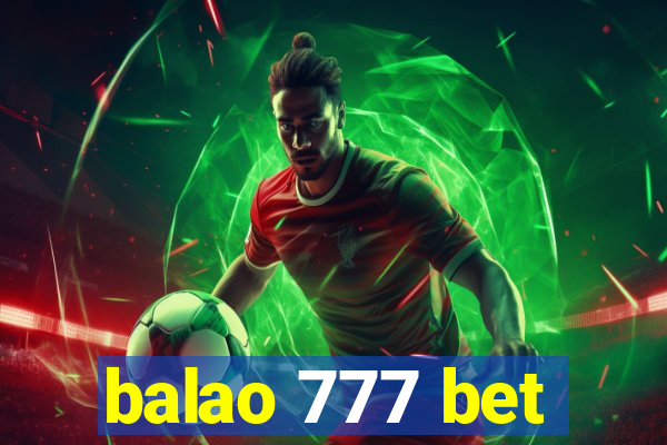 balao 777 bet