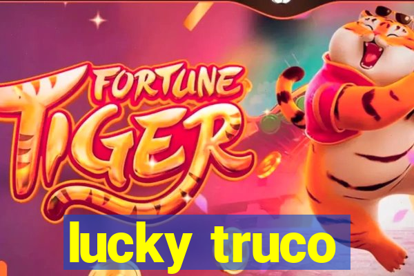 lucky truco