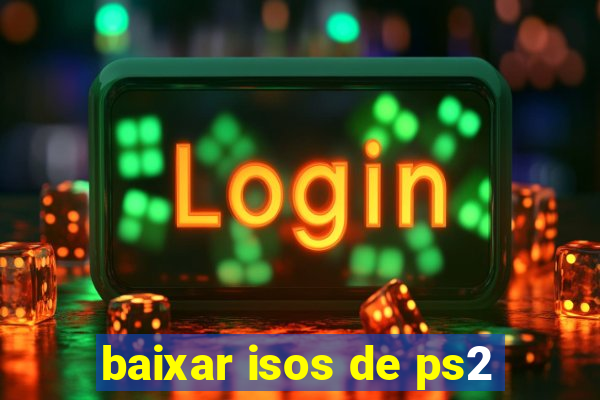 baixar isos de ps2