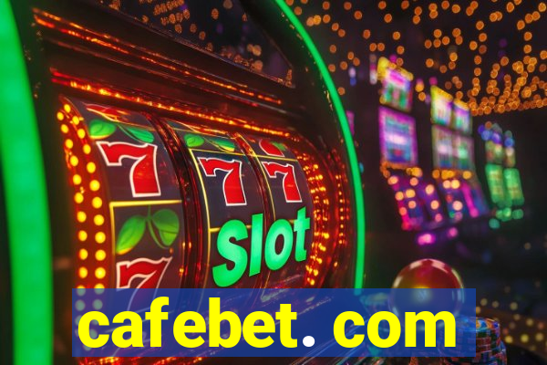 cafebet. com