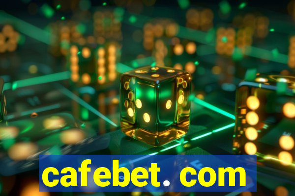 cafebet. com