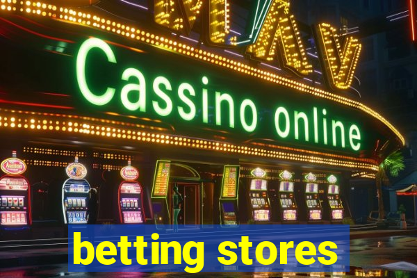 betting stores