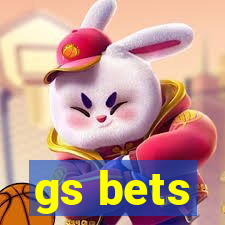 gs bets