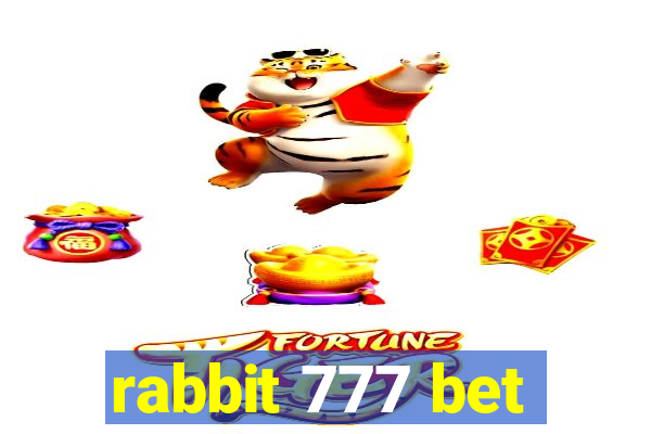 rabbit 777 bet