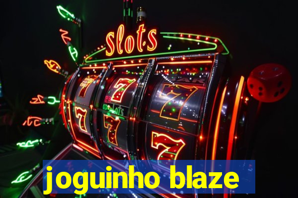 joguinho blaze