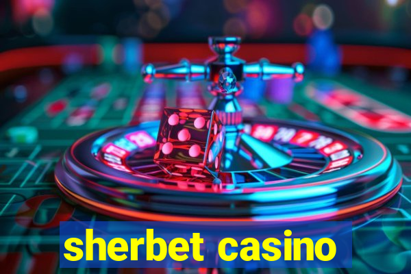 sherbet casino