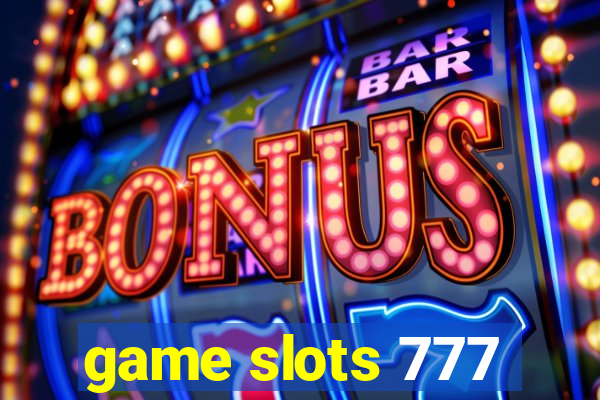 game slots 777