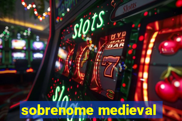 sobrenome medieval